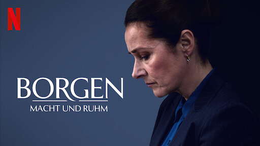 Borgen – Macht und Ruhm