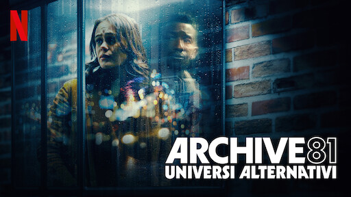 Archive 81 – Universi alternativi