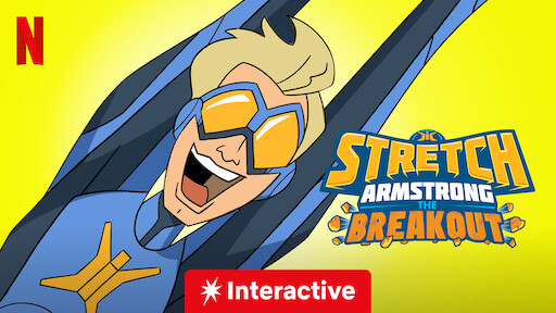 Stretch Armstrong: The Breakout