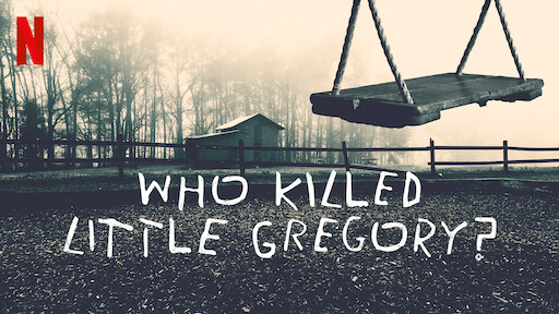 Who Killed Little Gregory?