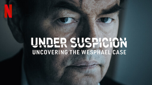 Under Suspicion: Uncovering the Wesphael Case