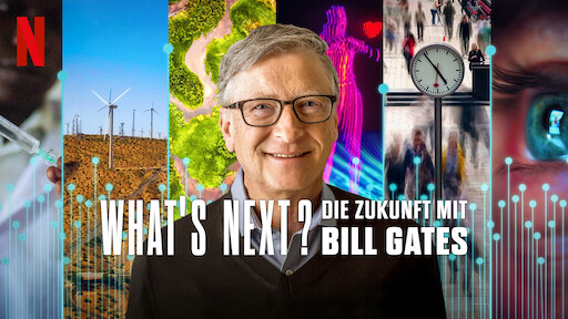 What’s Next? Die Zukunft mit Bill Gates