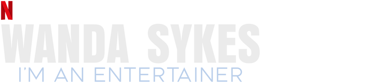 Wanda Sykes: I'm an Entertainer