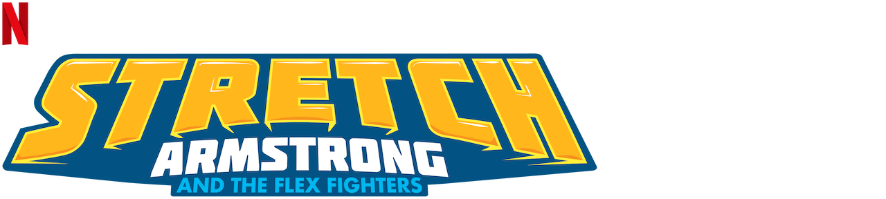 Stretch Armstrong & the Flex Fighters
